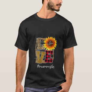 Womens Womens Love Mammylife Sunflower Leopard T-Shirt