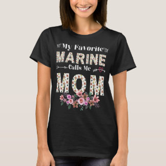 Womens Womens My Favourite Marine Calls Me Mom Shi T-Shirt