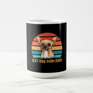 Womens Womens Quote Best Dog Mom Ever Chihuahua Coffee Mug