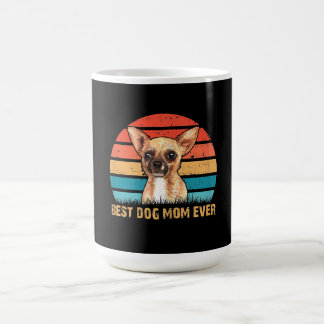 Womens Womens Quote Best Dog Mom Ever Chihuahua Coffee Mug