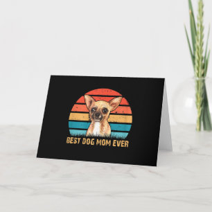 Womens Womens Quote Best Dog Mom Ever Chihuahua Thank You Card
