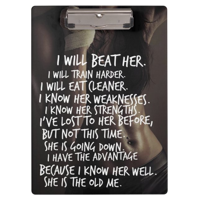 Women's Workout Motivation, I Will Beat The Old Me Clipboard (Front)