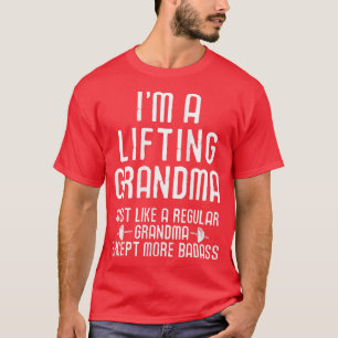 Womens Workout Motivational I'm A Lifting Grandma T-Shirt