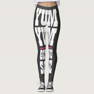 Women's Workout Yoga YUM YUM GET YOU SOME Leggings