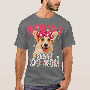Womens World's Best Corgi Dog Mom Funny Mother's D T-Shirt