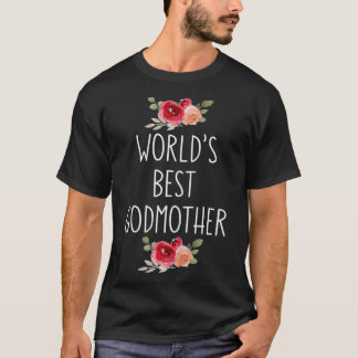 Womens Worlds Best Godmother Floral Graphic Cute G T-Shirt