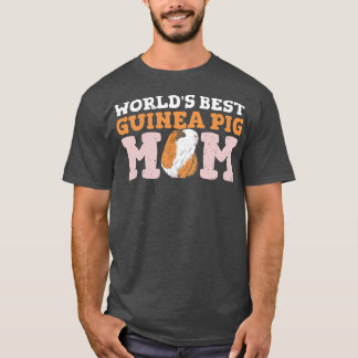 Womens World's best guinea pig mom Quote for a Gui T-Shirt