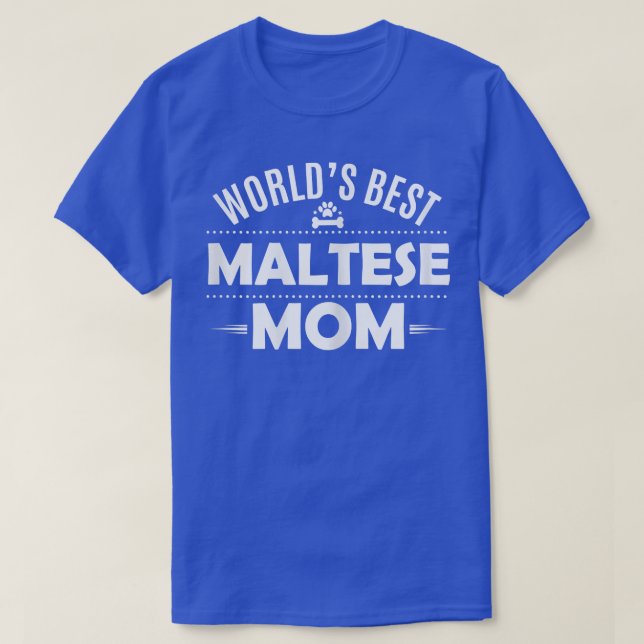 Womens World's Best Maltese Mom T   Maltese Dog Ow T-Shirt (Design Front)