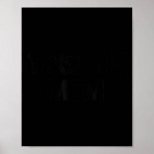 Womens Worlds Best Trophy Mom Gift Poster