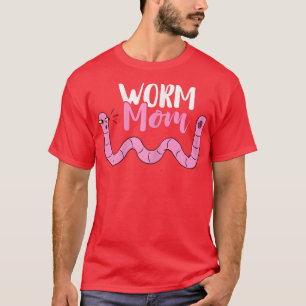 Womens Worm Farmer Compost Worm Mom Mother Vermicu T-Shirt