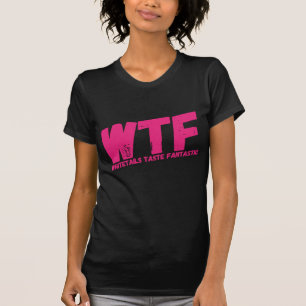 Women's WTF Whitetails Taste Fantastic T-Shirt