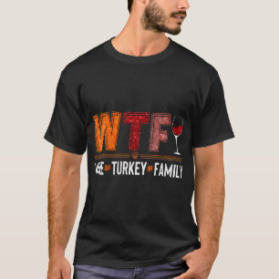 Womens Wtf Wine Turkey Family Sequin Fun Thanksgiv T-Shirt