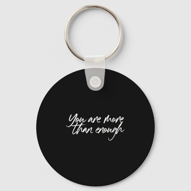 Womens You Are More Than Enough Motivational Quote Keychain (Front)