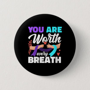 Womens You Are Worth Every Breath Depression Aware 2 Inch Round Button