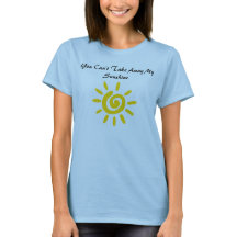 Women's You Can't Take Away My Sunshine T-Shirt