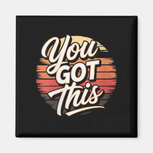Womens You Got This – Retro-insred Motivational V- Magnet