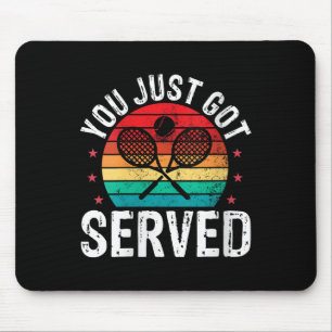 Womens You Just Got Served Funny Tennis Player Coa Mouse Pad