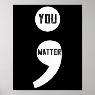 Womens You Semicolon Suicide Prevention Awareness Poster