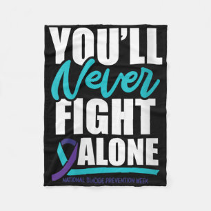 Womens Youll Never Fight Alone National Suicide Pr Fleece Blanket