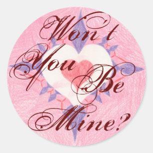 Won’t You Be Mine? Classic Round Sticker