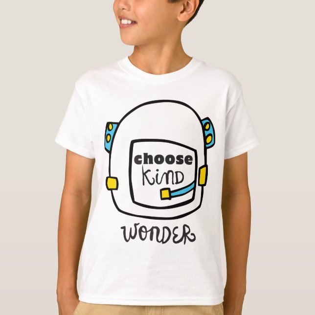 Wonder Choose Kind - Auggie Choose Kind Space Helm T-Shirt (Front)