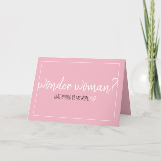 wonder mom card (Front)