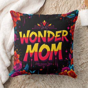 Wonder Mom Quote Pink Flowers Throw Pillow