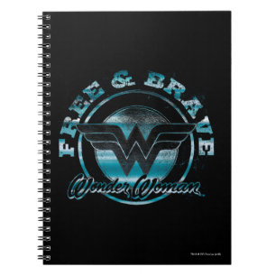 Wonder Woman Free & Brave Grunge Graphic Notebook