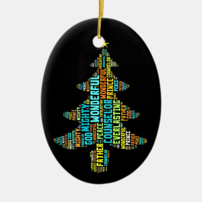 Wonderful Counsellor Mighty God Prince of Peace Ceramic Ornament (Front)