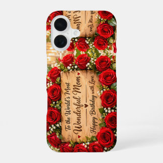 Wonderful Mom Red Roses Birthday iPhone 16 Case
