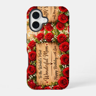 Wonderful Mom Red Roses Birthday iPhone 16 Case