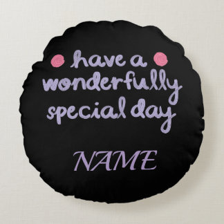 Wonderful Special Day Birthday & Gift Collection Round Pillow