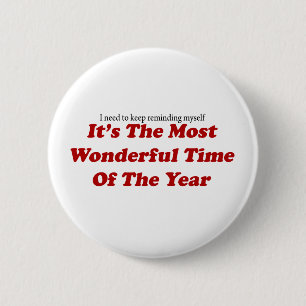 Wonderful time of the year Funny Christmas 2 Inch Round Button