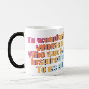 wonderful Women inspiration Magic Mug