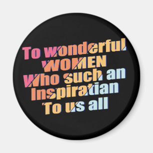 wonderful Women inspiration Magnet