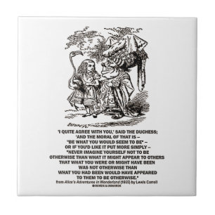 Wonderland Be What You Would Seem To Be Duchess Tile