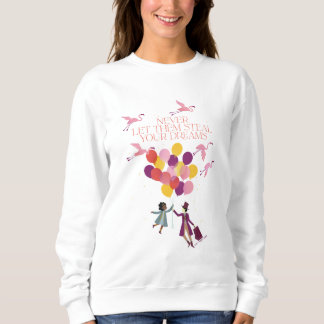 Wonka "Never Let Them Steal Your Dreams" Sweatshirt