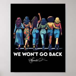 Won't Go Back Harris W 2024 Kamala Harris  Poster