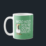 WOO HOO! YOU'RE DOING GREAT! Sandra Boynton  Coffee Mug<br><div class="desc">We all need an enthusiastic fan to re-invigorate us and cheer us on. What could be better than a loud and sincere imaginary chicken? (Oddly,  it works.)</div>