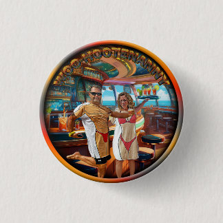 Woo-Hootenanny 1 Inch Round Button
