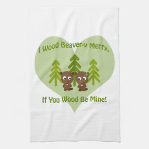 Wood beavery merry if you wood be mine kitchen towel