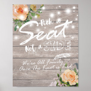 Wood Floral Pick A Seat Not A Side Wedding Sign