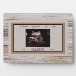 Wood Image Ultrasound Gonna Be the Best Daddy Plaque
