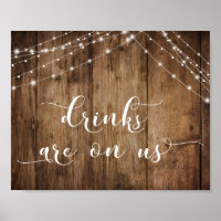 Wood & Lights Drinks are On Us Reception Sign