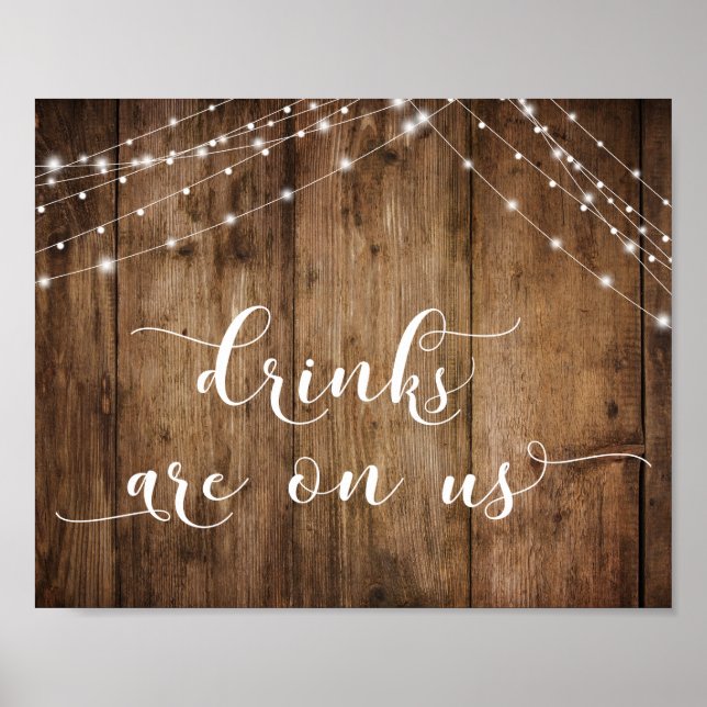 Wood & Lights Drinks are On Us Reception Sign (Front)