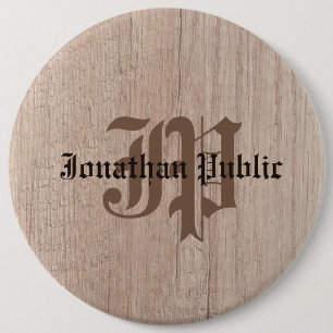 Wood Plank Board Look Old Script Monogram Template 6 Inch Round Button