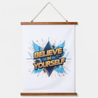 Wood Topped Wall Tapestry - Believe in Yourself