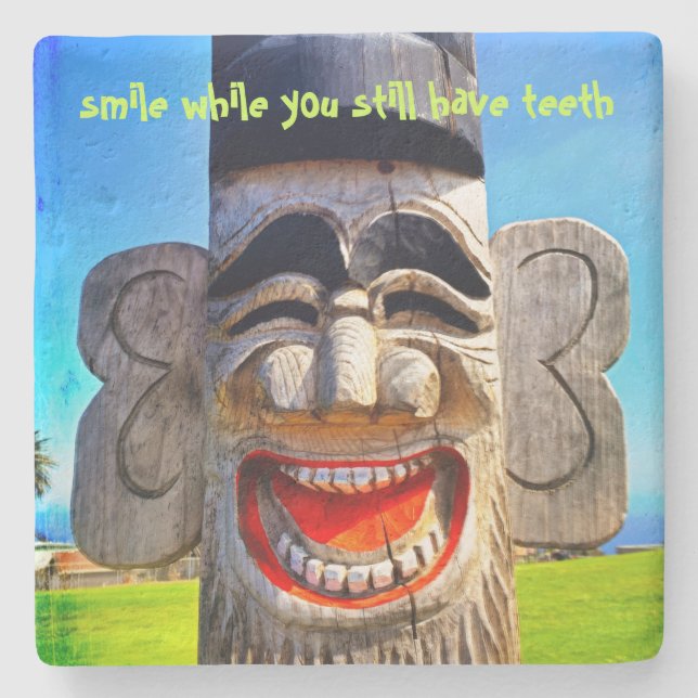 Wood Totum Smile While You Still Have Teeth Quote  Stone Coaster (Front)