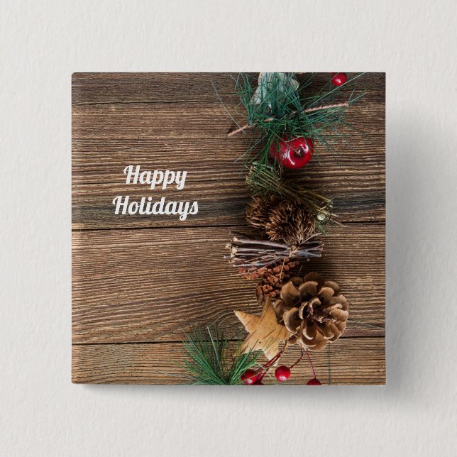 wooden background with pine cones      2 inch square button (Front)