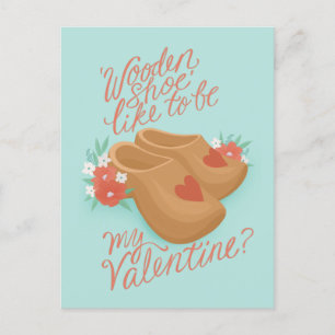 Wooden Shoe be my Valentine Postcard